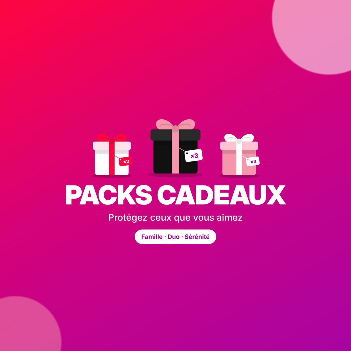 Packs cadeaux Safely-On : Famille, Duo et Sérénité